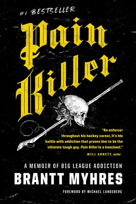 Pain Killer: Un libro de memorias sobre la adicción a las grandes ligas - Pain Killer: A Memoir of Big League Addiction