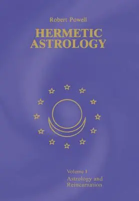 Astrología Hermética: Vol. 1 - Hermetic Astrology: Vol. 1