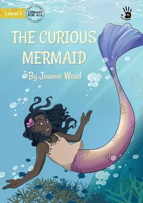 La sirena curiosa - The Curious Mermaid