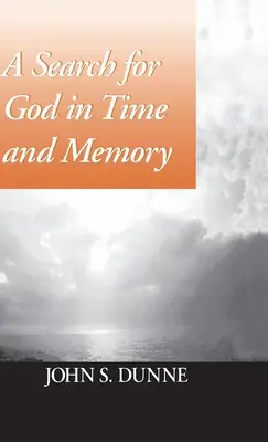 La búsqueda de Dios en el tiempo y la memoria - A Search for God in Time and Memory