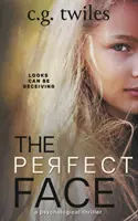 La Cara Perfecta: Un thriller psicológico - The Perfect Face: A Psychological Thriller