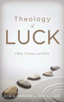 Teología de la suerte: destino, caos y fe - Theology of Luck: Fate, Chaos, and Faith