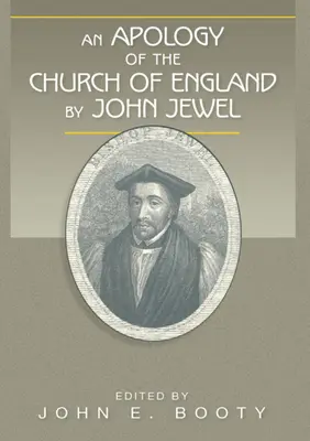 Apología de la Iglesia de Inglaterra por John Jewel - An Apology of the Church of England by John Jewel