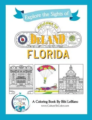 Cultura para colorear DeLand: Explore los lugares de interés - Culture to Color DeLand: Explore the Sights