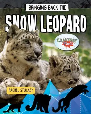 El regreso del leopardo de las nieves - Bringing Back the Snow Leopard