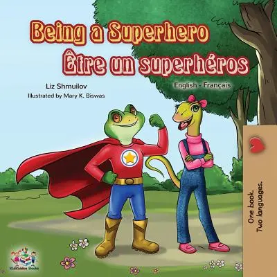 Being a Superhero tre un superhros: Libro bilingüe inglés francés - Being a Superhero tre un superhros: English French Bilingual Book