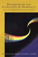 Polaridades en la Evolución de la Humanidad: Occidente y Oriente - Materialismo y Misticismo - Conocimiento y Creencia (Cw 197) - Polarities in the Evolution of Humanity: West and East - Materialism and Mysticism - Knowledge and Belief (Cw 197)