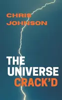 El universo se resquebraja - The Universe Crack'd