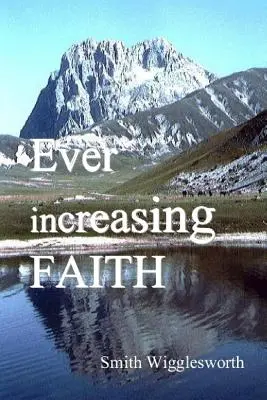 Fe siempre creciente - Ever Increasing Faith