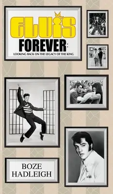 Elvis Forever - Una mirada retrospectiva al legado del Rey - Elvis Forever - Looking Back on the Legacy of the King