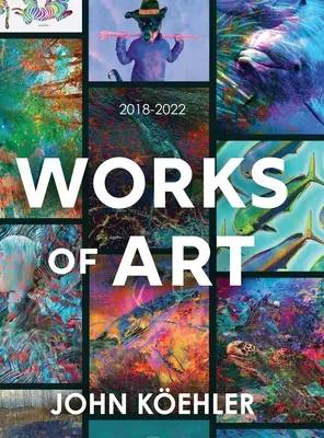 Obras de arte: 2018-2022 - Works of Art: 2018-2022