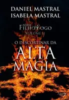 O descortinar da Alta Magia