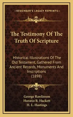 El testimonio de la verdad de las Escrituras: Ilustraciones históricas del Antiguo Testamento, recogidas de antiguos registros, monumentos e inscripciones (189 - The Testimony of the Truth of Scripture: Historical Illustrations of the Old Testament, Gathered from Ancient Records, Monuments and Inscriptions (189