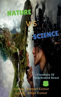 Naturaleza contra ciencia - Nature Vs Science