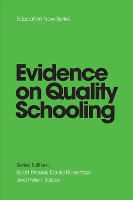 EVIDENCIAS sobre la escolarización de calidad - EVIDENCE on QUALITY SCHOOLING