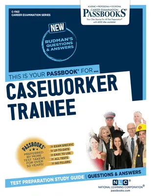Aprendiz de asistente social (C-1163): Guía de estudio - Caseworker Trainee (C-1163): Passbooks Study Guide