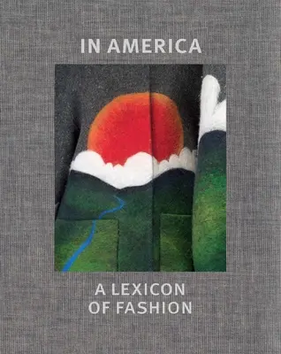 En América: Un léxico de la moda - In America: A Lexicon of Fashion