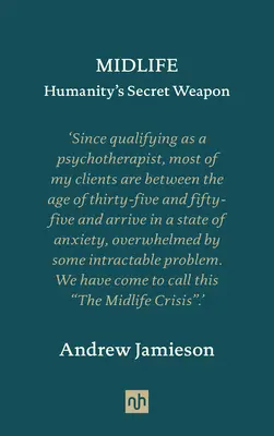 La mediana edad: el arma secreta de la humanidad - Midlife: Humanity's Secret Weapon