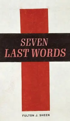 Las siete últimas palabras - The Seven Last Words