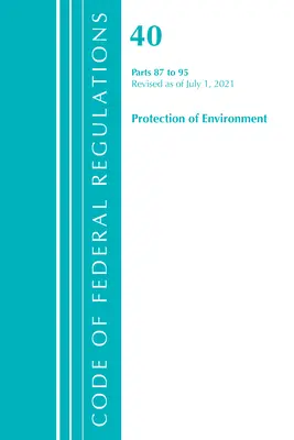 Título 40 Medio ambiente 87-95 (Oficina del Registro Federal (U S )) - Title 40 Environment 87-95 (Office of Federal Register (U S ))