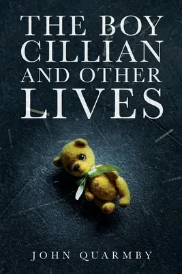 El niño Cillian y otras vidas - The Boy Cillian and other Lives