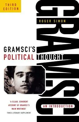 El pensamiento político de Gramsci: Una introducción (revisada) - Gramsci's Political Thought: An Introduction (Revised)