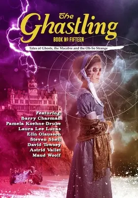 El Ghastling: Libro Quince - The Ghastling: Book Fifteen