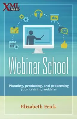 Escuela de seminarios web: Planificación, producción y presentación de su seminario web de formación - Webinar School: Planning, producing, and presenting your training webinar