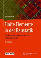 Elementos finitos en la salubridad: estática y dinámica de las máquinas de corte y plegado - Finite Elemente in Der Baustatik: Statik Und Dynamik Der Stab- Und Flchentragwerke