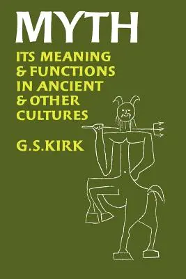 El mito, 40: su significado y funciones en la Antigüedad y otras culturas - Myth, 40: Its Meaning and Functions in Ancient and Other Cultures