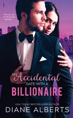 Una cita accidental con un multimillonario - An Accidental Date with a Billionaire