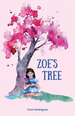 El árbol de Zoe - Zoe's Tree