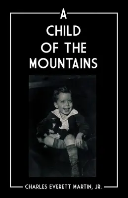 Un hijo de las montañas - A Child of the Mountains