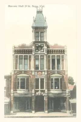 Diario Vintage Masonic Hall, Napa, California - The Vintage Journal Masonic Hall, Napa, California