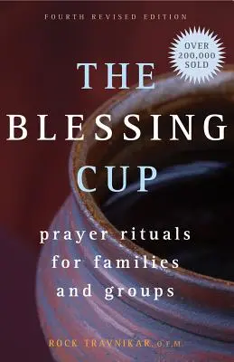 La copa de la bendición: Rituales de oración para familias y grupos - The Blessing Cup: Prayer Rituals for Families and Groups