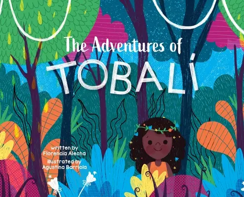 Las aventuras de Tobali - The Adventures of Tobali
