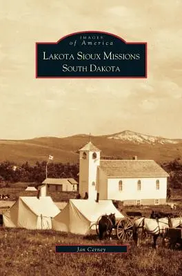 Misiones Lakota Sioux, Dakota del Sur - Lakota Sioux Missions, South Dakota