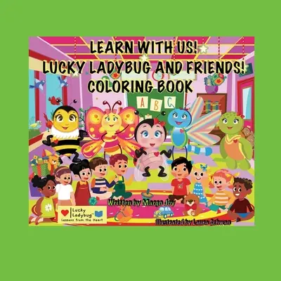 ¡Aprende Conmigo! Lucky Ladybug And Friends Libro para colorear!: Lucky Ladybug - Learn With Me! Lucky Ladybug And Friends Coloring Book!: Lucky Ladybug