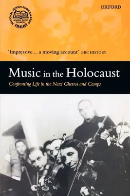 La música en el Holocausto: La vida en los guetos y campos nazis - Music in the Holocaust: Confronting Life in the Nazi Ghettos and Camps