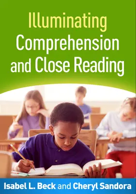 Iluminar la comprensión y la lectura detallada - Illuminating Comprehension and Close Reading