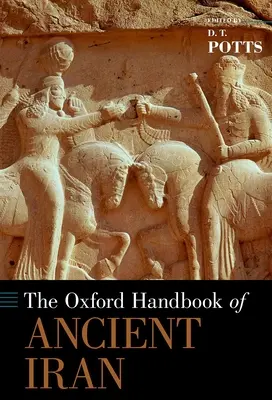 Manual Oxford del antiguo Irán - The Oxford Handbook of Ancient Iran