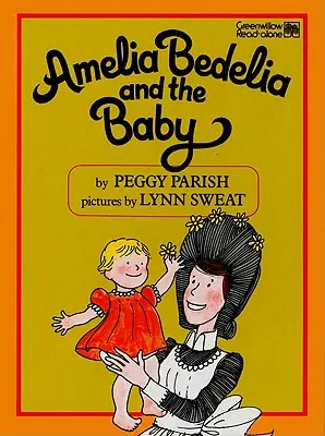 Amelia Bedelia y el bebé - Amelia Bedelia and the Baby