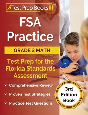 FSA Práctica Grado 3 Matemáticas Test Prep para la Evaluación de Estándares de Florida [3 ª Edición Libro] - FSA Practice Grade 3 Math Test Prep for the Florida Standards Assessment [3rd Edition Book]