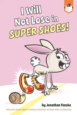 No perderé con superzapatos - I Will Not Lose in Super Shoes!