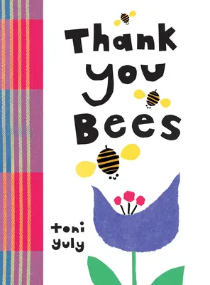 Gracias, abejas - Thank You, Bees