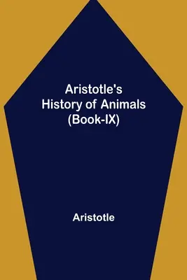 Historia de los Animales de Aristóteles (Libro IX) - Aristotle's History of Animals (Book-IX)