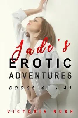 Las aventuras eróticas de Jade: Libros 41 - 46 - Jade's Erotic Adventures: Books 41 - 46
