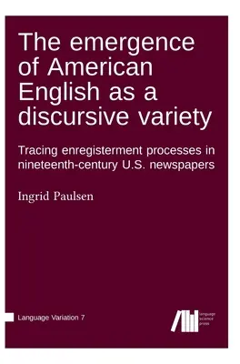 La aparición del inglés estadounidense como variedad discursiva - The emergence of American English as a discursive variety