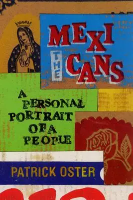 Los mexicanos: Retrato personal de un pueblo - The Mexicans: A Personal Portrait of a People