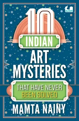 10 misterios del arte indio que nunca se han resuelto - 10 Indian Art Mysteries That Have Never Been Solved